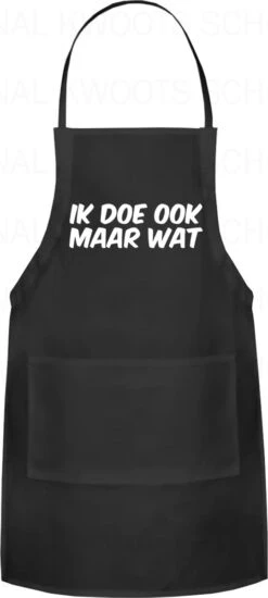 IK DOE OOK MAAR WAT Unisex Schort - Zwart - One Size (volwassenen) - Keuken Schort - Barbeque BBQ Schort - Bedieningsschort - Grappige Teksten - Original Kwoots- Voor Zowel Mannen Als Vrouwen - Verstelbaar - Wasbaar - Cadeau - Apron -Home Keuken Winkel 539x1200